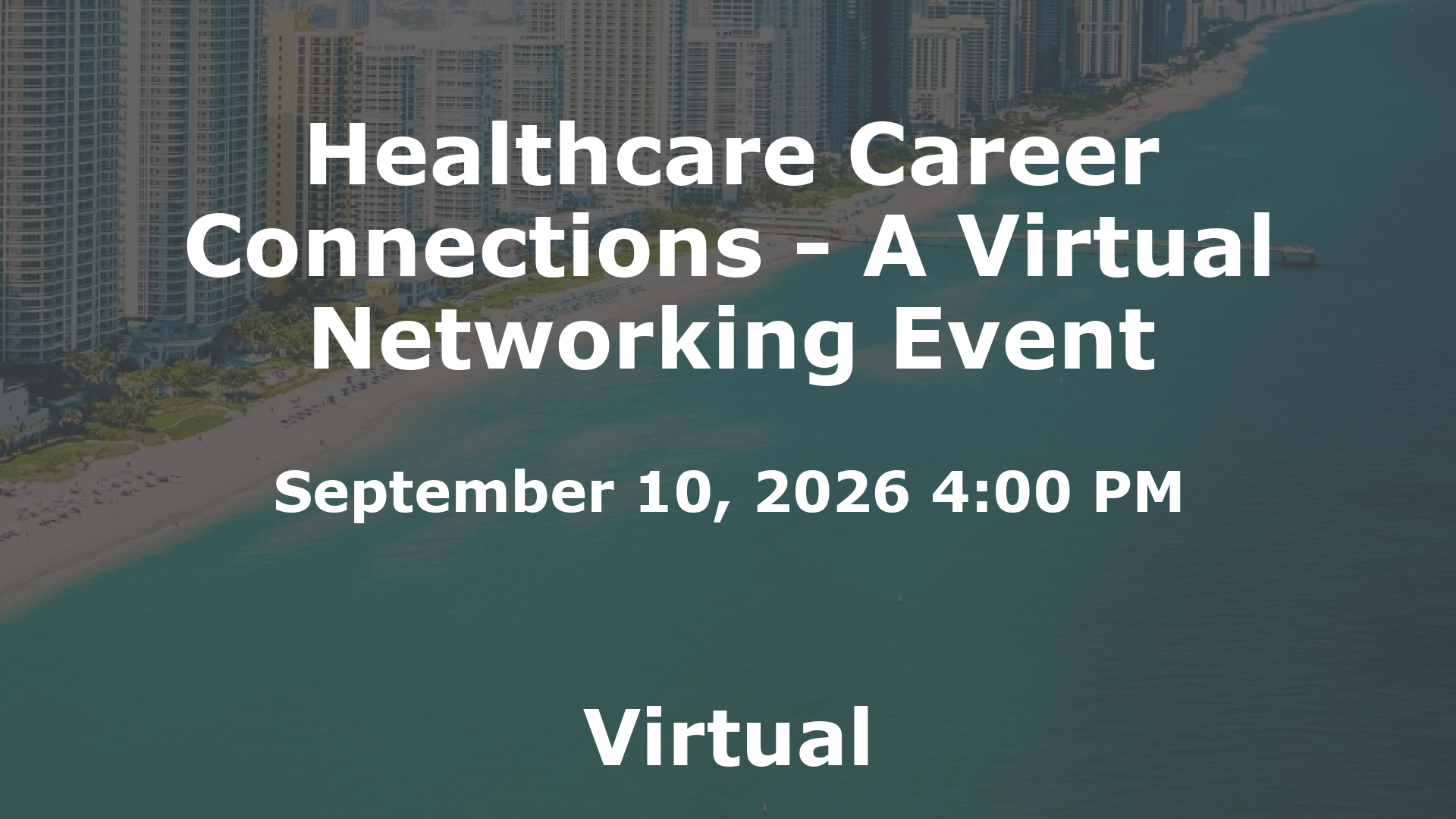 Healthcare Career Connections - A Virtual Networking Event event image